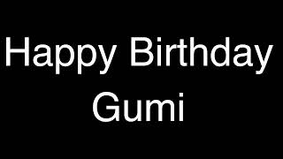 TALKLOID | Gumi’s Birthday