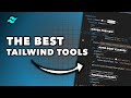 Must Use Tools For Tailwind CSS