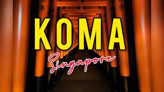 KOMA Singapore