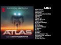 Atlas OST | Original Motion Picture Soundtrack from the Netflix film