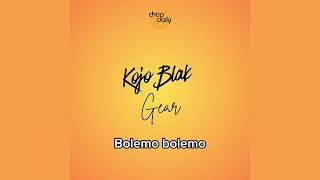 Chop Daily & Kojo Blak - Gear (Audio)