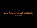 You Needed Me Karaoke by Anne Murray