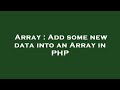 Array : Add some new data into an Array in PHP