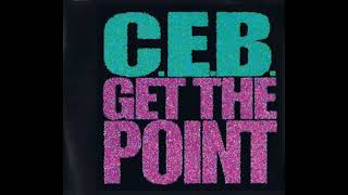 C.E.B. - Get The Point (Vocals)