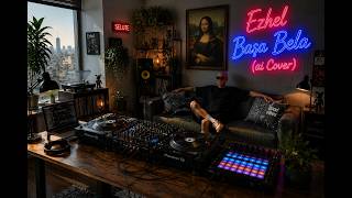 Ezhel - Başa Bela (ai Cover)