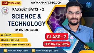 [CLASS-2] Science and Technology For KAS 2024 Prelims I By Harendra Sir I New Batch I