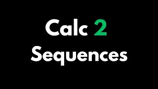 Sequences - Calculus 2 (EASY)