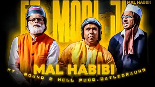 MAL HABIBI - MODI JI - ROUND 2 HELL EDIT | r2h x mal habibi edits | round 2 hell status |