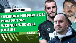 🔴SV Werder Bremen - STAMMTISCH / Freiburg Niederlage! / Werner Kritik ? / Philipp TOP