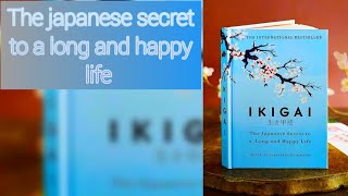 Ikigai book in English | Audio book | The Japanese Formula For Happiness | Part 1 |