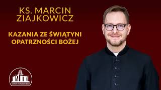 Czy mam świadomość, że Bó￳g chce mi coś powiedzieć – ks. Marcin Ziajkowicz, 26.01.2025