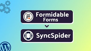 Integrating Formidable Forms with SyncSpider | Step-by-Step Tutorial | Bit Integrations