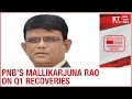 COVID impact on Q1 recoveries, Recast modalities & More | PNB MD Mallikarjuna Rao to ET Now