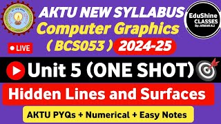 Computer Graphics Unit 5 One shot BCS053 | Hidden Lines and Surfaces Unit 5 Computer Graphics BCS053