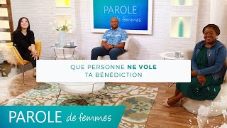 Que personne ne vole ta bénédiction - Parole de femmes - Omer Kabuya