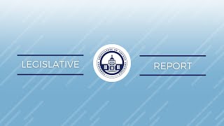 Legislative Report 2.21.2025