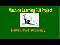 Machine Learning Project -  Naive Bayes Accuracy