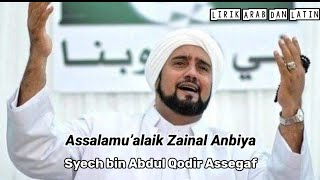 Habib Syech bin Abdul Qodir Assegaf - Assalamu’alaik Zainal Anbiya | Lirik Arab & Latin | Music Art