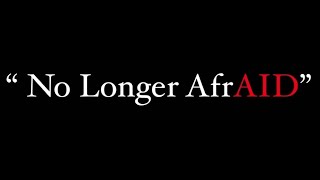No Longer AfrAID | Sambhav Jain & Jonathan Zachariah | World AIDS Day