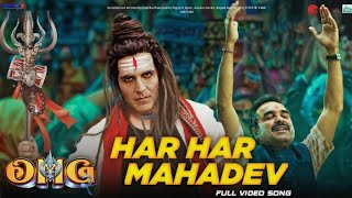 Har Har Mahadev - Full Video | OMG 2 | Akshay Kumar & Pankaj Tripathi | Vikram Montrose, Shekhar A