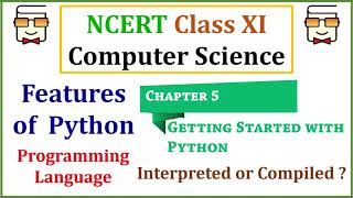 Introduction to Python Programming Language, Compiler, Interpreter, Important Features of Python