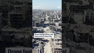 Drone footage shows vast destruction in Gaza City