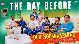 The Day Before Our House Warming Final Preperations | Chaithra Rai | Kashif Kreations