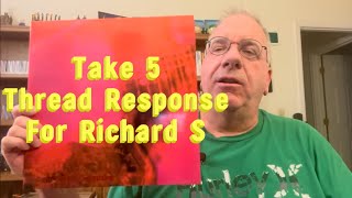 Take 5 Thread Response For Richard S @richards5280 #vinylcommunity