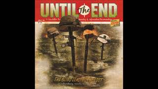 Until The End - The Blind Leading The Lost 2004 (Full Album)