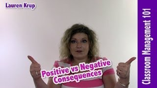 Positive vs Negative Consequences: What can we do in Class?