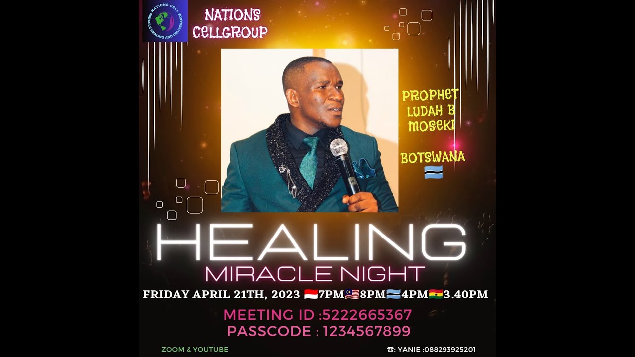 KOMSEL BANGSA2 / NATIONS CELLGROUP# HEALING WITH PROPHET LUDAH B MOSEKI ...