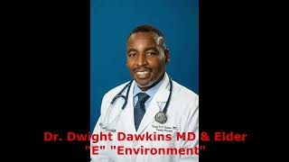 SDA Church Dwight Dawkins MD Elder 4 Environment