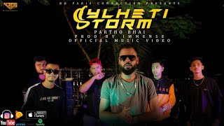 Partho Bhai | Sylheti Storm | Official Music video HD | 2021