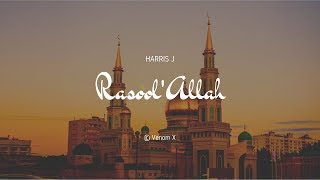 🎵 HARRIS J - Rasool'Allah (Lyrics Video)