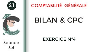 Bilan \u0026 CPC: Exercice corrigé N°4 #Comptabilité_générale_1