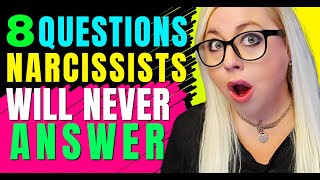 8 Questions a Narcissist Absolutely Cannot Answer (Plus: The TRUTH On Each!)