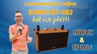 Unbox và review nhanh loa karaoke di động SUMICO BT-S82 - Rất lớn và hay!