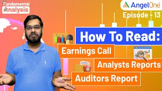 How to Read Earnings Calls, Analyst Reports \u0026 Auditor Reports | Fundamental Analysis | Angel One