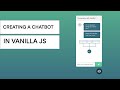 How to create a chatbot in just plain javascript