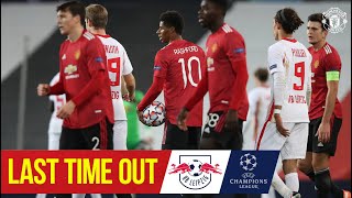 Last Time Out v RB Leipzig | Manchester United | UEFA Champions League