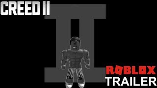 CREED II | Official Roblox Trailer | Rocky On Roblox
