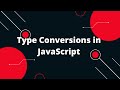 JavaScript Tutorial in Hindi #11 Type Conversions in JavaScript