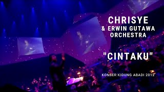Chrisye - Cintaku ft. Erwin Gutawa Orchestra (Konser Kidung Abadi 2012)