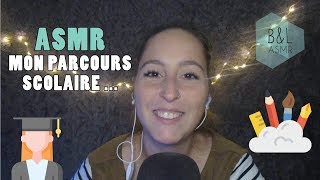 ASMR | MON PARCOURS SCOLAIRE