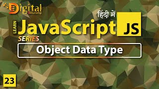 #23 Object Data Type in JavaScript | JavaScript Tutorial in Hindi