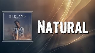 Natural Lyrics - BRELAND