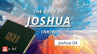 Joshua 4 - NKJV Audio Bible with Text (BREAD OF LIFE)