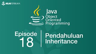 Learn Java [OOP] - 18 - Introduction to Inheritance