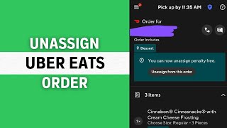 How to Unassign an Uber Eats Order (For Drivers)