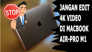 Stop - Jangan Edit 4K Video di MacBook Air-Pro - M1 - SSD yang di Solder